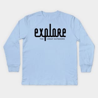 Explore the great outdoors Kids Long Sleeve T-Shirt